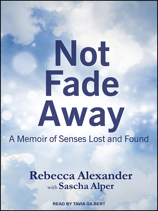 Title details for Not Fade Away by Rebecca Alexander - Available